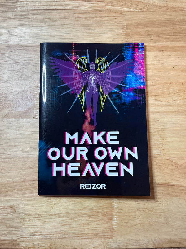 Make Our Own Heaven